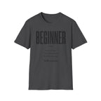 Beginner Started Anyway Inspirational Quote T-Shirt