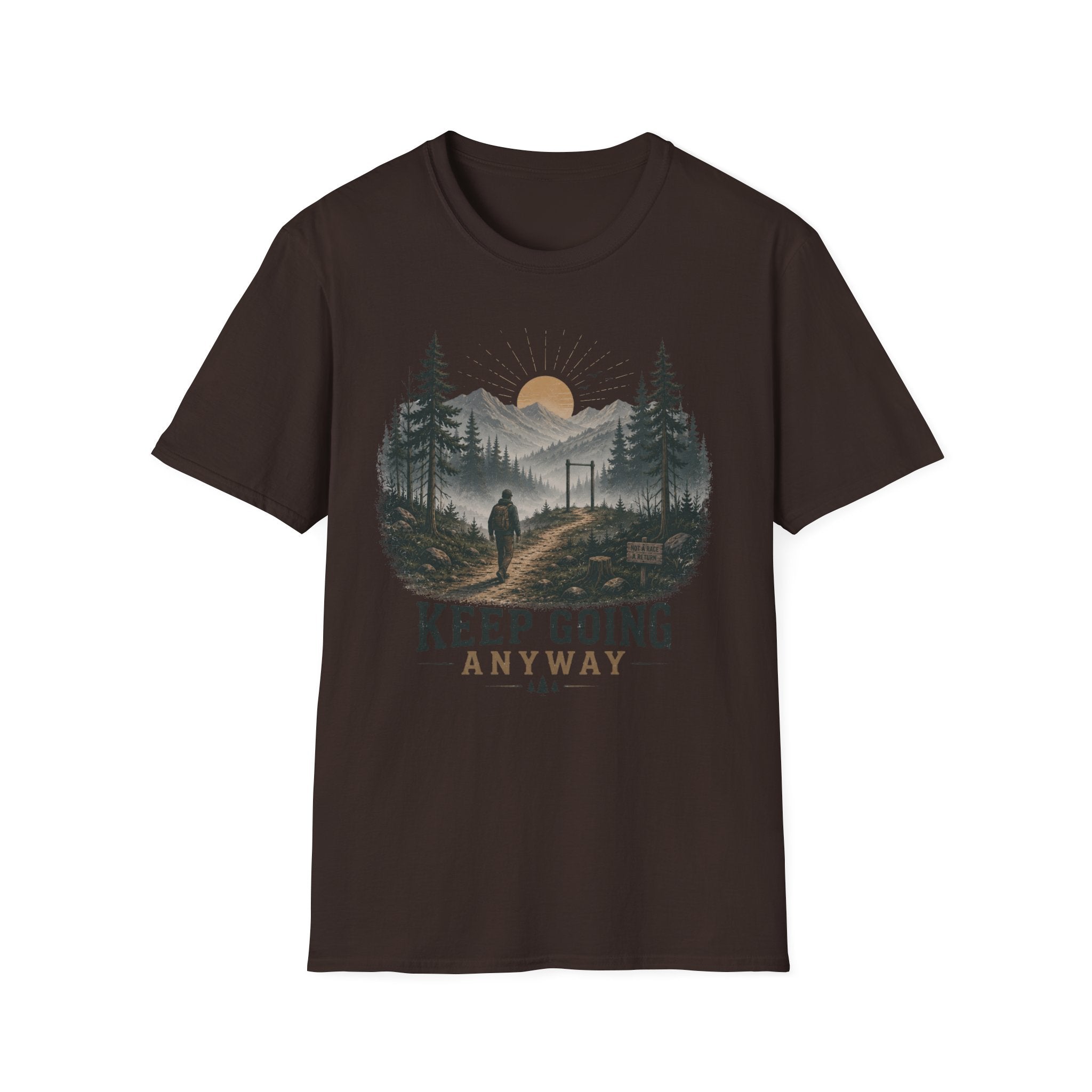 Keep Going Anyway Inspirational T-Shirt