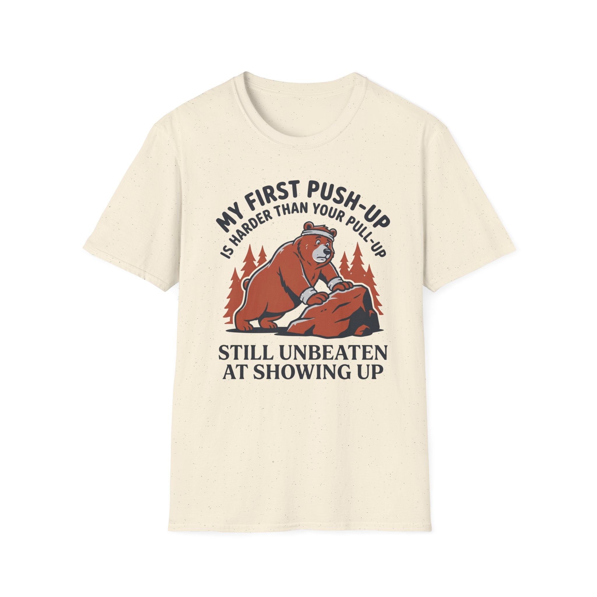My First Push-Up Is Harder Than Your Pull-Up Motivational Outdoor Gym T-Shirt