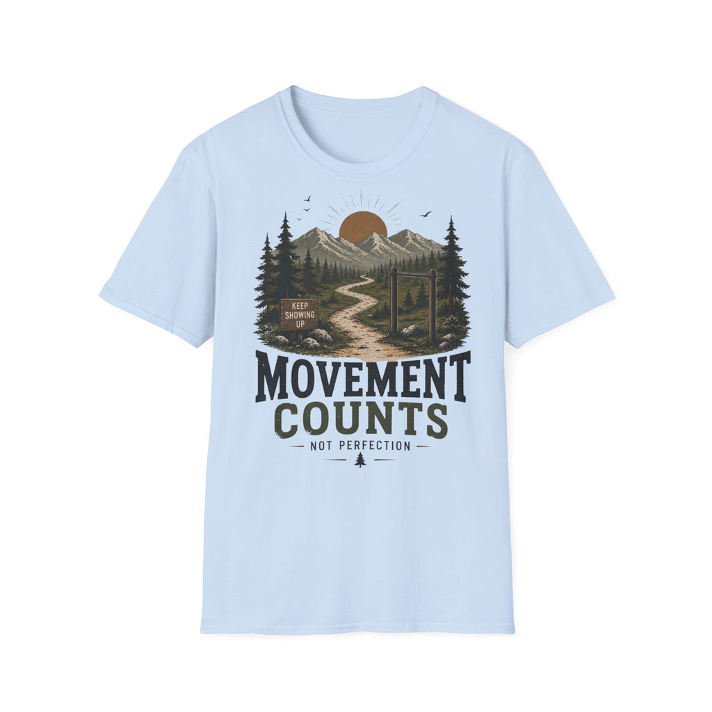 Movement Counts, Not Perfection T-shirt