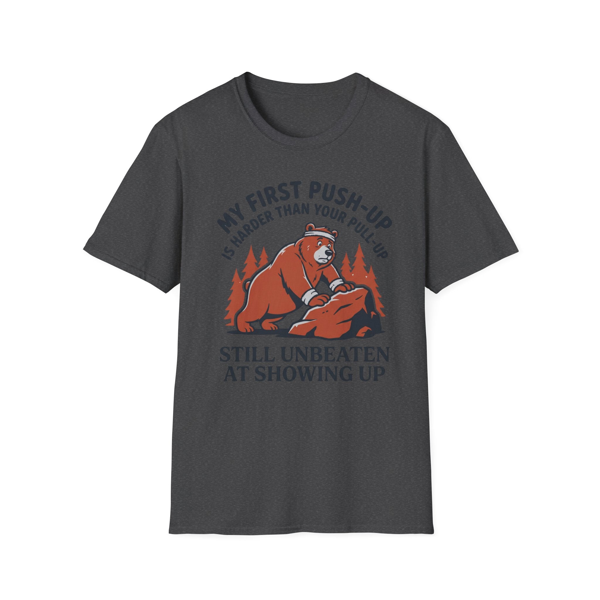 My First Push-Up Is Harder Than Your Pull-Up Motivational Outdoor Gym T-Shirt