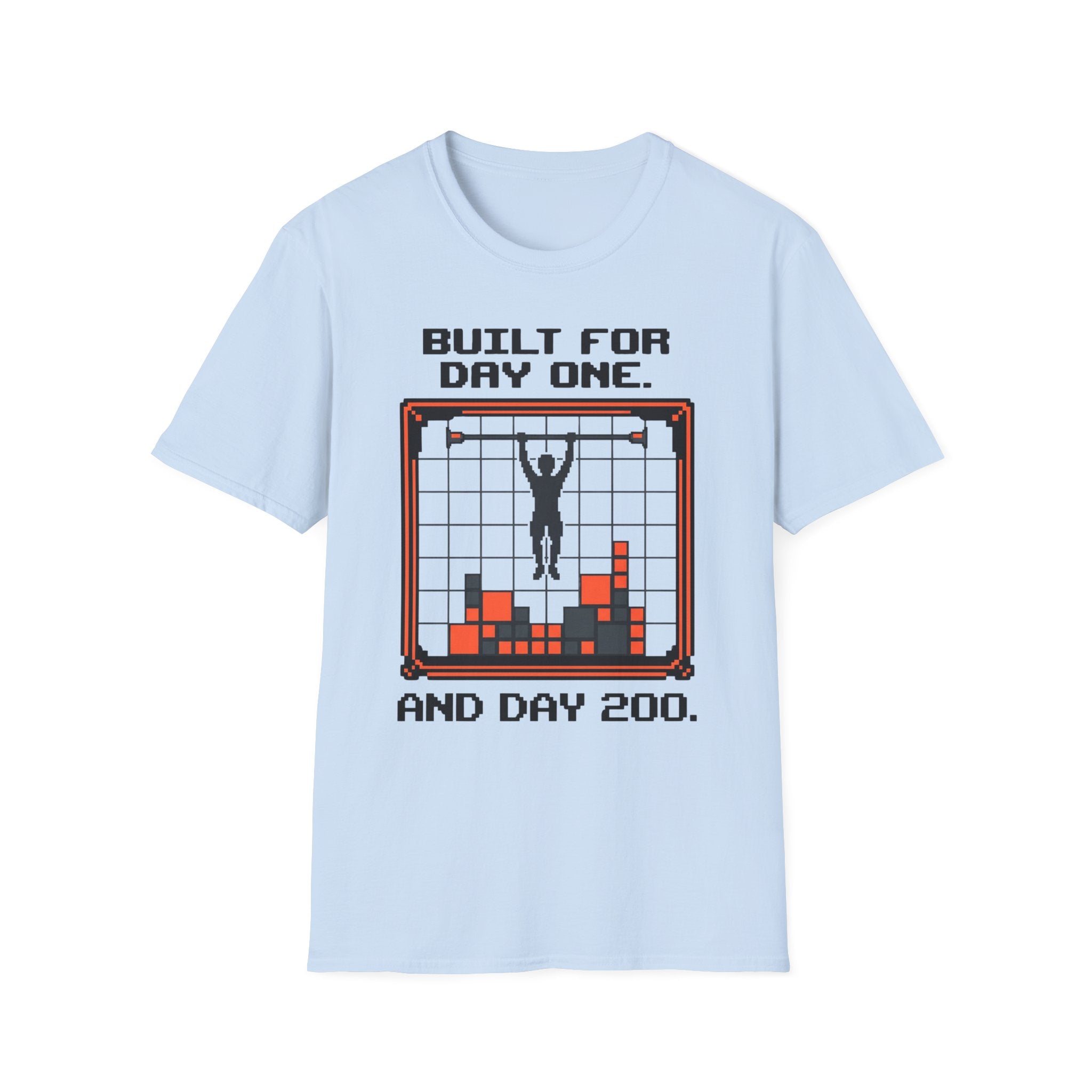 Built for Day One and Day 200 Calisthenics Graphic T-Shirt