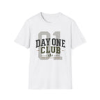 Day One Club Inspirational T-Shirt