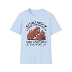 My First Push-Up Is Harder Than Your Pull-Up Motivational Outdoor Gym T-Shirt